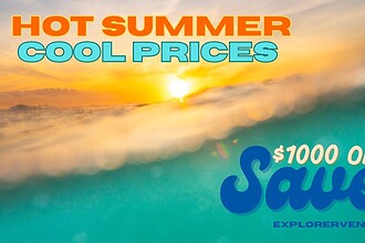 Explorer Ventures Hot Summer Cool Prices promotional graphic advertising savings of 1000 dollars or more