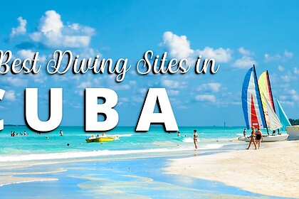 Title graphic reading The Best Diving Sites in Cuba over a turquoise beach with catamarans on the sand